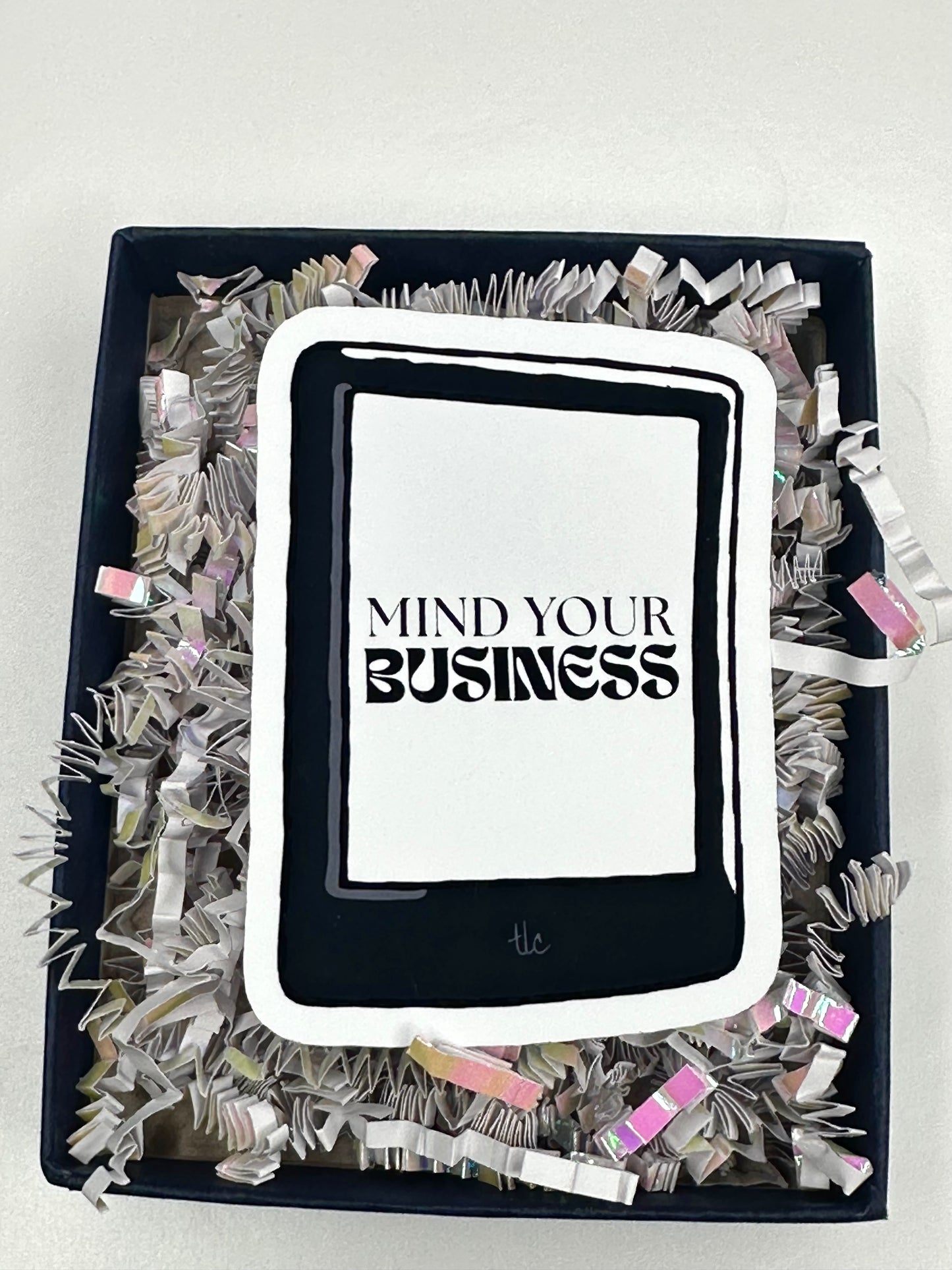 Mind Your Business Die Cut Sticker (Small)