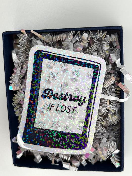 Destroy If Lost Die Cut Sticker (Small)