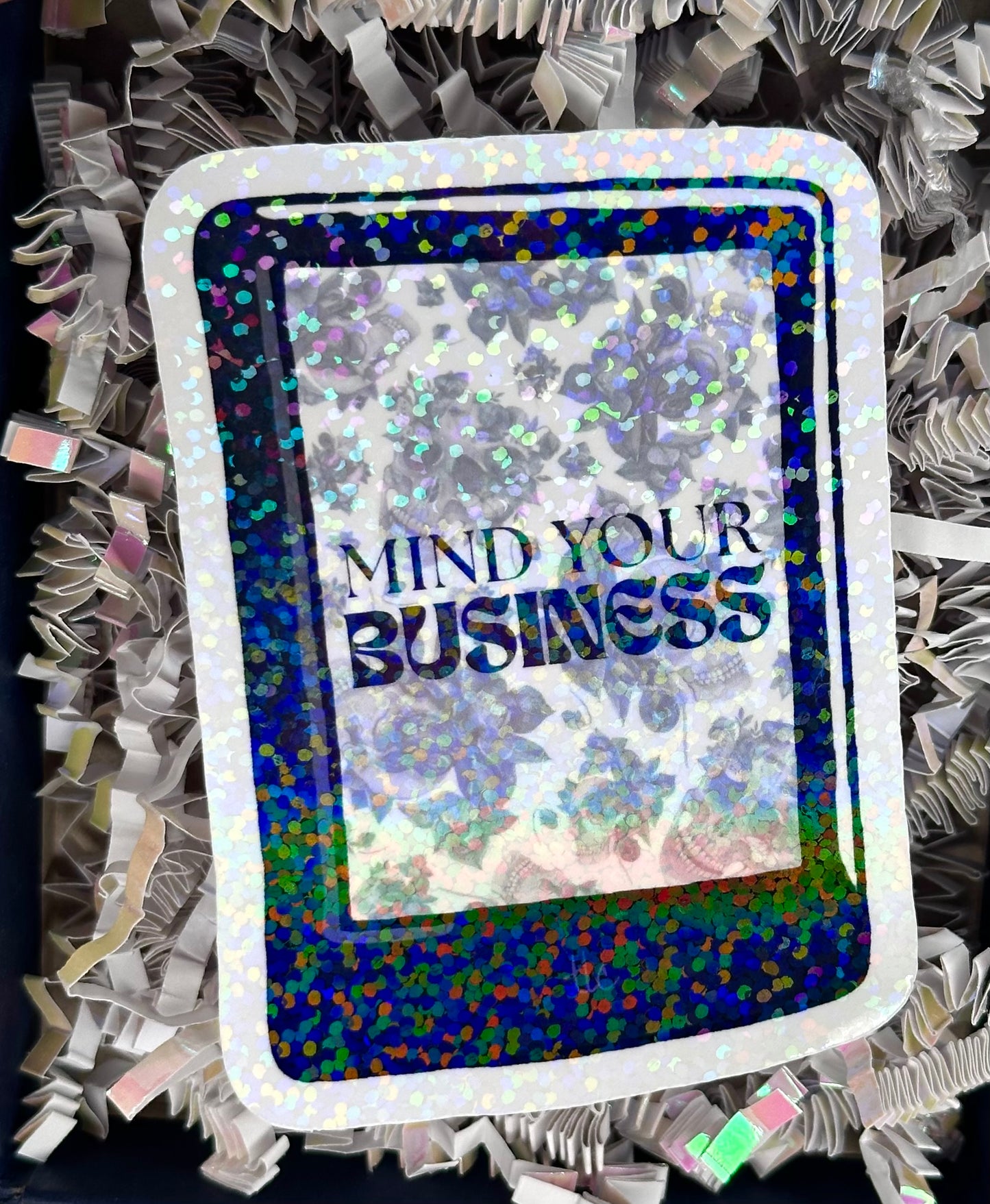 Mind Your Business Die Cut Sticker (Small)