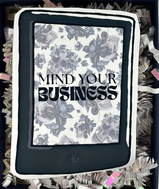 Mind Your Business Die Cut Sticker (Large)